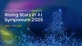 Rising Stars in AI" Symposium 2025